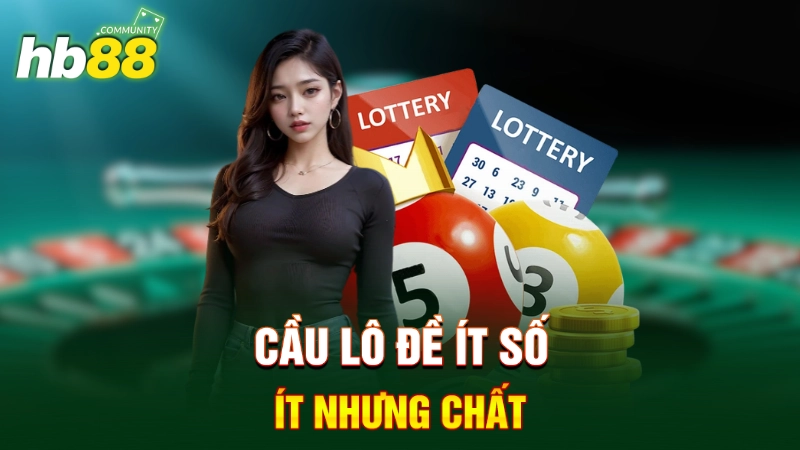 Cầu Đề Ít Số - Phương Pháp Đánh Lô "Ít Nhưng Chất" 1 Cầu lô đề ít số - Ít nhưng chất