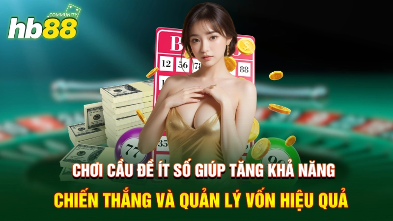 Cầu Đề Ít Số - Phương Pháp Đánh Lô "Ít Nhưng Chất" 2 Chơi cầu đề ít số giúp tăng khả năng chiến thắng và quản lý vốn hiệu quả